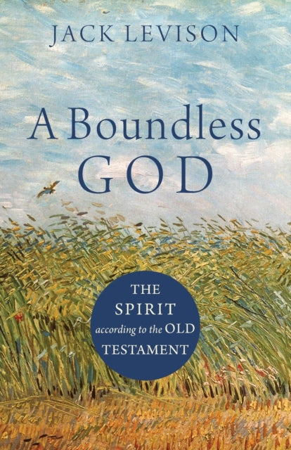 Book cover of: Boundless God. By: Jack Levison