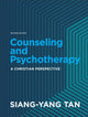 Book cover of: Counseling and Psychotherapy - A Christian Perspective. By: Siang-Yang Tan