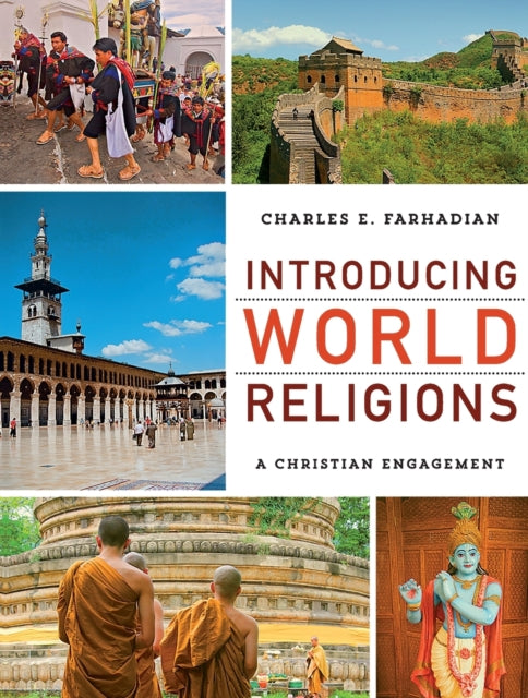 Book cover of: Introducing World Religions – A Christian Engagement. By: Charles E. Farhadian