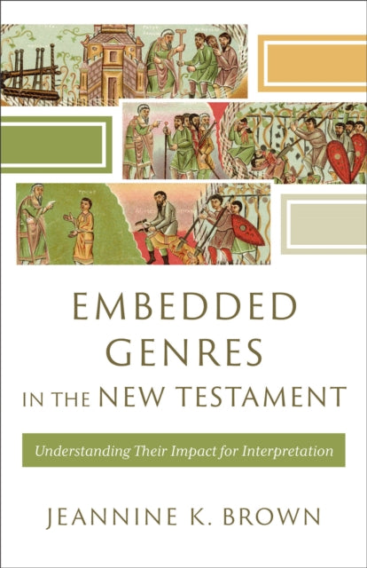 Book cover of: Embedded Genres in the New Testament. By: Jeannine K. Brown