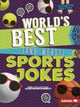 Book cover of: World's Best (and Worst) Sports Jokes. By: Emma Carlson Berne