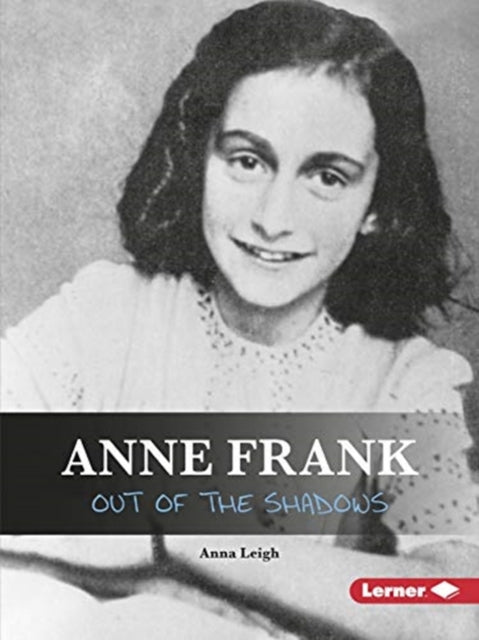 Book cover of: Anne Frank. By: Anna Leigh
