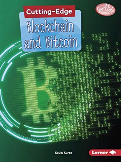 Book cover of: Cutting-Edge Blockchain and Bitcoin. By: Kevin Kurtz