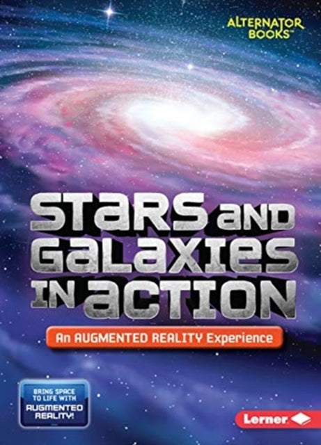Book cover of: Stars and Galaxies in Action (An Augmented Reality Experience). By: Rebecca E. Hirsch