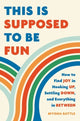 Book cover of: This Is Supposed to Be Fun. By: Myisha Battle