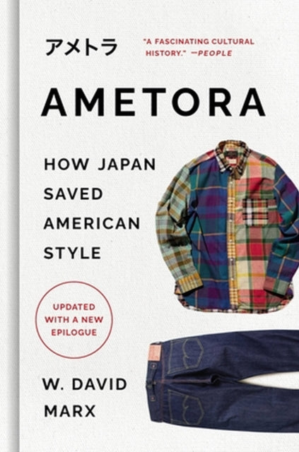 Book cover of: Ametora. By: W. David Marx