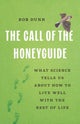 Book cover of: The Call of the Honeyguide. By: Rob Dunn