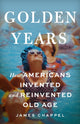 Book cover of: Golden Years. By: James Chappel