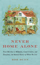 Book cover of: Never Home Alone. By: Rob R. Dunn