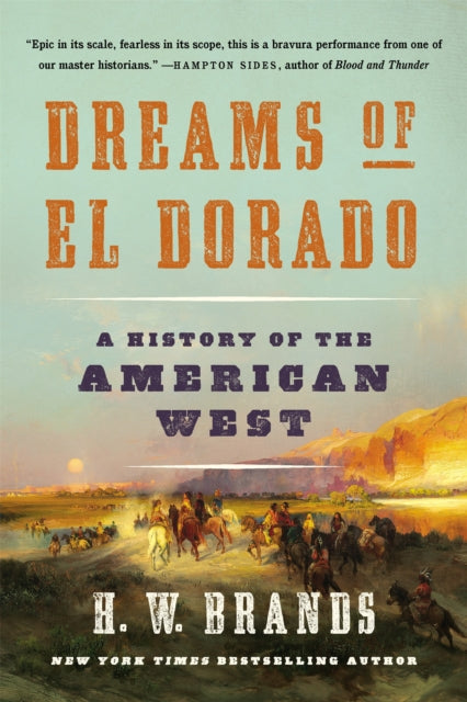 Book cover of: Dreams of El Dorado. By: Henry William Brands