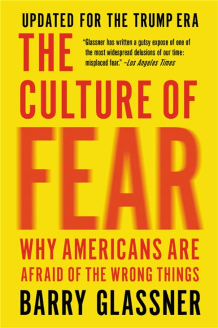 Book cover of: The Culture of Fear (Revised). By: Barry Glassner
