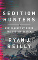 Book cover of: Sedition Hunters. By: Ryan J. Reilly