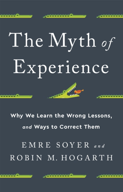Book cover of: Myth of Experience. By: Robin M. Hogarth