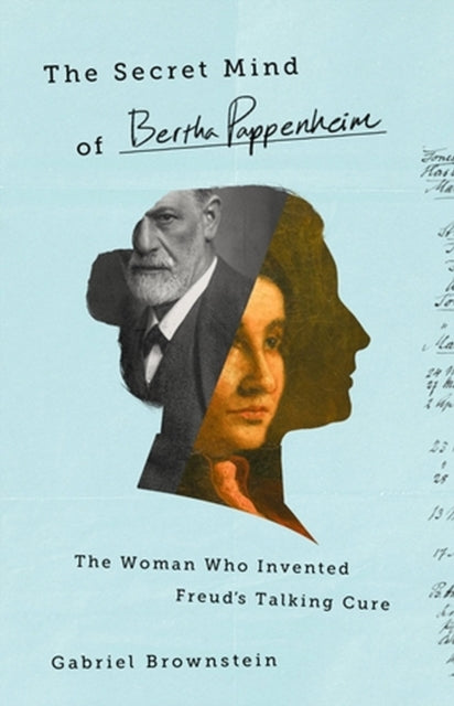 Book cover of: The Secret Mind of Bertha Pappenheim. By: Gabriel Brownstein