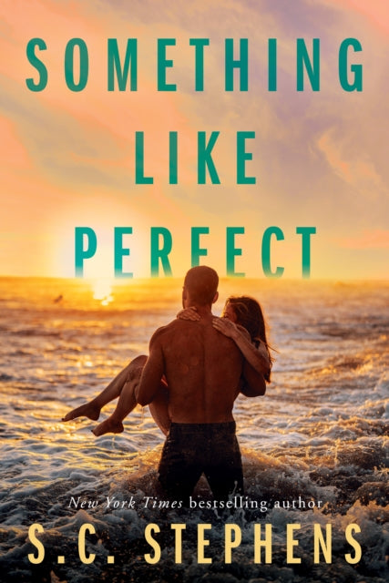 Book cover of: Something Like Perfect. By: S. C. Stephens