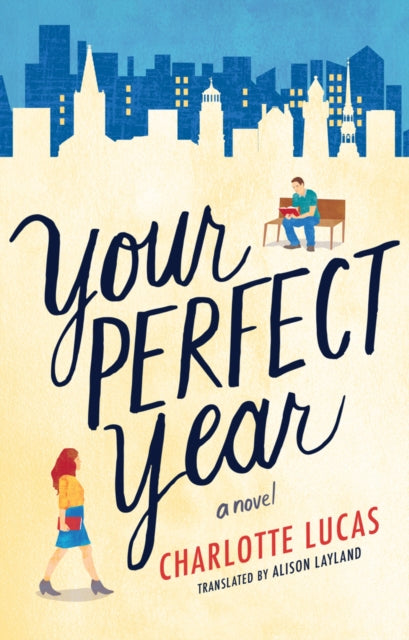 Book cover of: Your Perfect Year. By: Charlotte Lucas