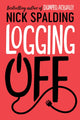 Book cover of: Logging Off. By: Nick Spalding