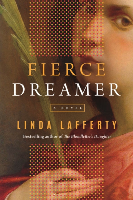 Book cover of: Fierce Dreamer. By: Linda Lafferty
