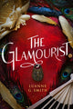 Book cover of: Glamourist. By: Luanne G. Smith