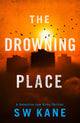 Book cover of: Drowning Place. By: S. W. Kane