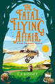 Book cover of: Fatal Flying Affair. By: T E Kinsey