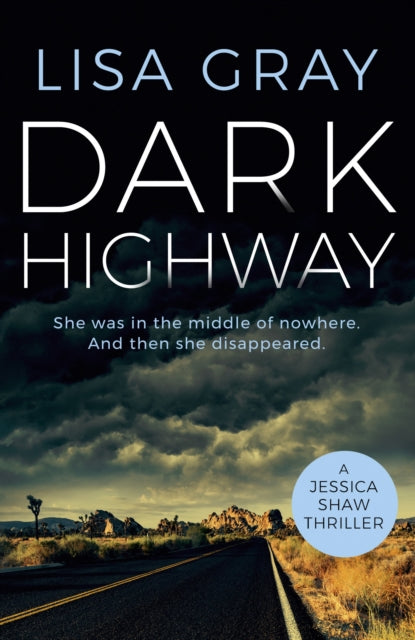 Book cover of: Dark Highway. By: Lisa Gray