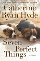 Book cover of: Seven Perfect Things. By: Catherine Ryan Hyde
