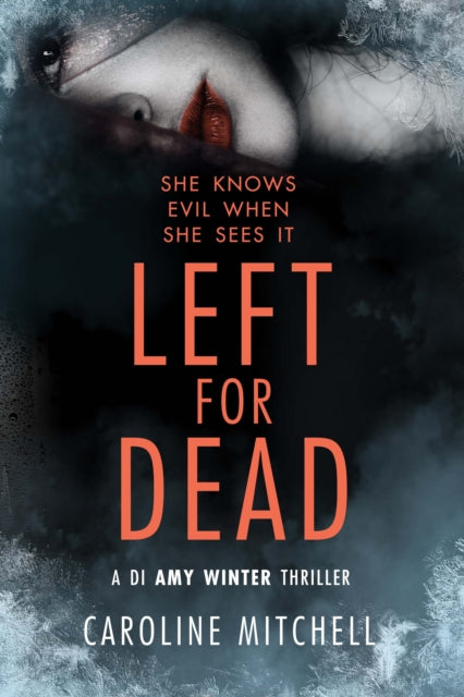 Book cover of: Left For Dead. By: Caroline Mitchell