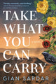 Book cover of: Take What You Can Carry. By: Gian Sardar