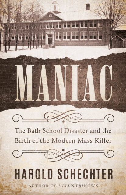 Book cover of: Maniac. By: Harold Schechter