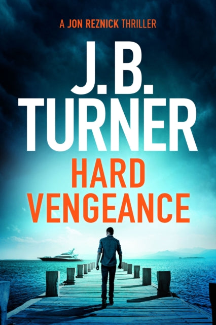 Book cover of: Hard Vengeance. By: J. B. Turner