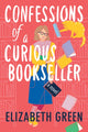 Book cover of: Confessions of a Curious Bookseller. By: Elizabeth Green