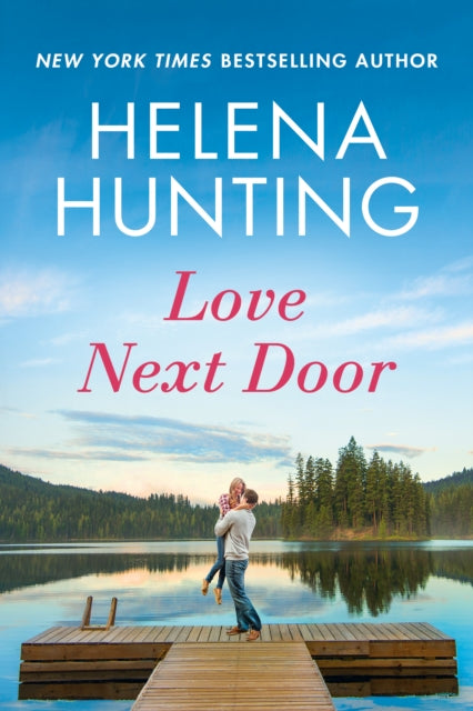 Book cover of: Love Next Door. By: Helena Hunting