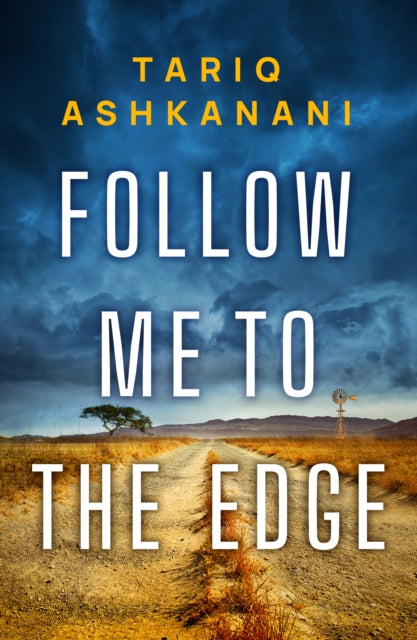 Book cover of: Follow Me to the Edge. By: Tariq Ashkanani
