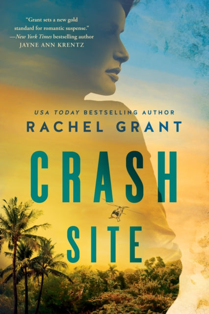 Book cover of: Crash Site. By: Rachel Grant