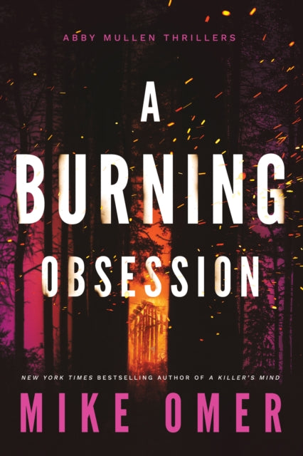Book cover of: Burning Obsession. By: Mike Omer