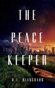 Book cover of: Peacekeeper. By: B.L. Blanchard