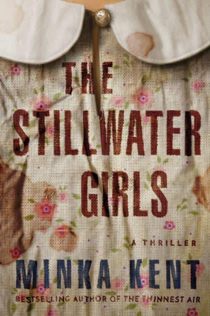 Book cover of: Stillwater Girls. By: Minka Kent