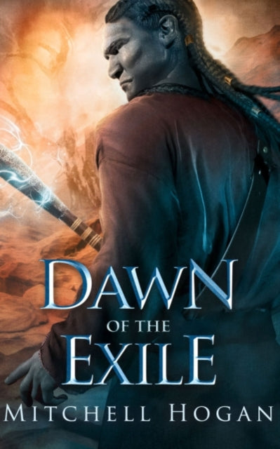 Book cover of: Dawn of the Exile. By: Mitchell Hogan