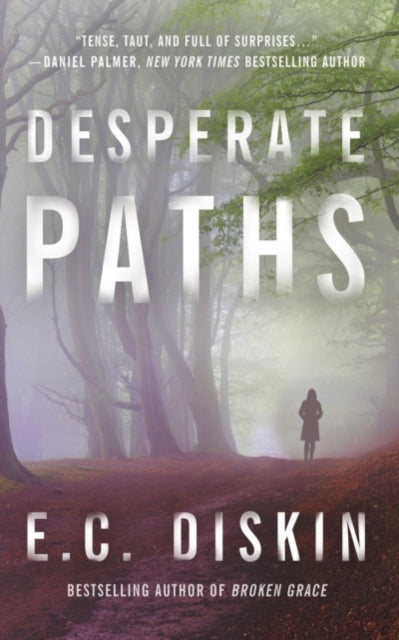 Book cover of: Desperate Paths. By: E. C. Diskin