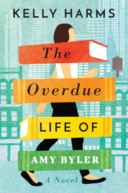 Book cover of: Overdue Life of Amy Byler. By: Kelly Harms