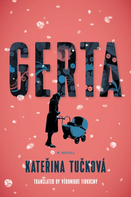 Gerta, A Novel 9781542043144 Kateřina Tučková