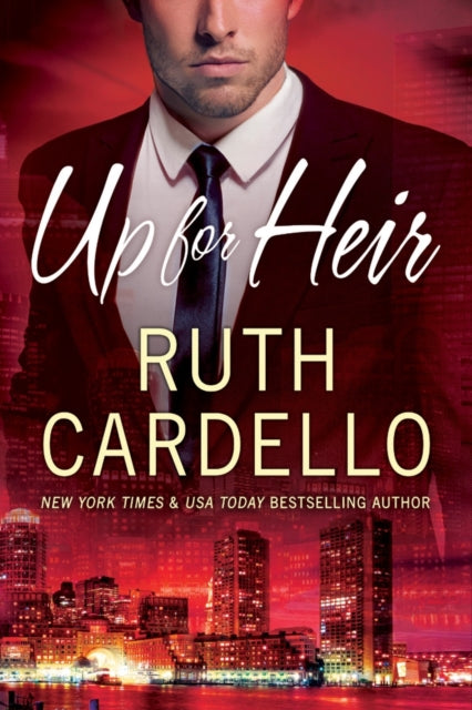 Book cover of: Up for Heir. By: Ruth Cardello