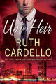 Book cover of: Up for Heir. By: Ruth Cardello