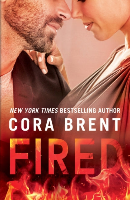 Book cover of: Fired. By: Cora Brent