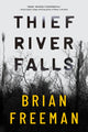 Book cover of: Thief River Falls. By: Brian Freeman