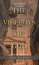Book cover of: Viceroys of God. By: Don Peter
