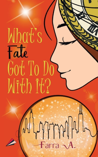 Book cover of: What's Fate Got to Do with It?