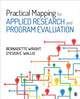Book cover of: Practical Mapping for Applied Research and Program Evaluation. By: Bernadette M. Wright