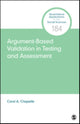 Book cover of: Argument-Based Validation in Testing and Assessment. By: Carol A. Chapelle
